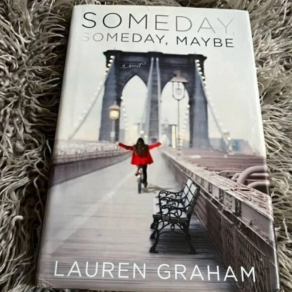 Someday, Someday, Maybe Lauren Graham Hardcover Book